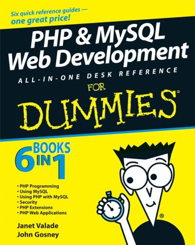 PHP and MySQL Web Development All-In-One Desk Reference for Dummies