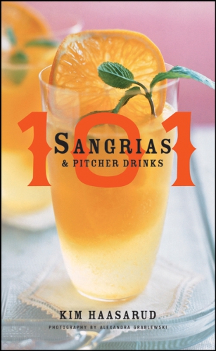 101 Sangrias and Pitcher Drinks