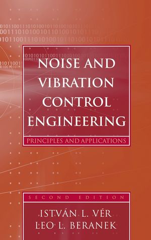 Noise and vibration control engineering : principles and applications