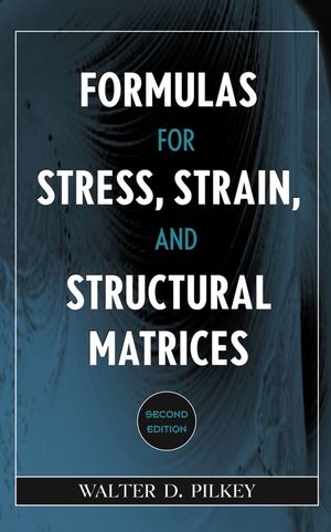 Formulas for stress, strain, and structural matrices