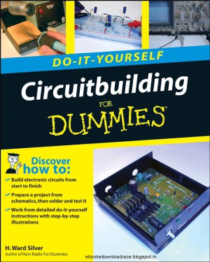 Do-It-Yourself Circuitbuilding For Dummies (Do-It-Yourself for Dummies)