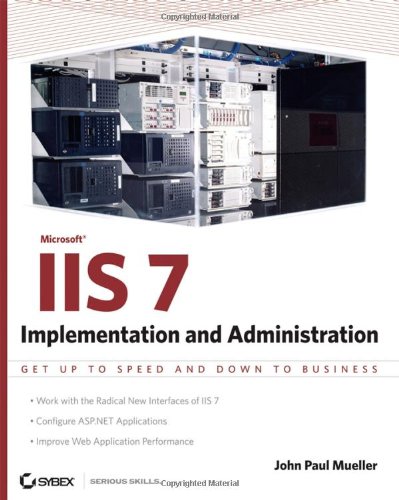 Mastering IIS 7 Implementation and Administration