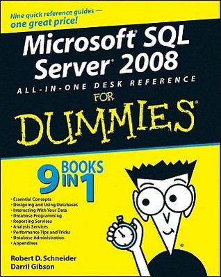 Microsoft SQL Server 2008 All-in-One Desk Reference For Dummies