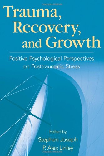 Trauma, Recovery, and Growth