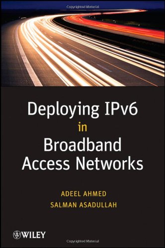 Deploying Ipv6 in Broadband Access Networks