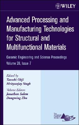 Advanced Processing and Manufacturing Technologies for Structural and Multifunctional Materials