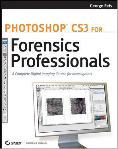 Photoshop Cs3 for Forensics Professionals