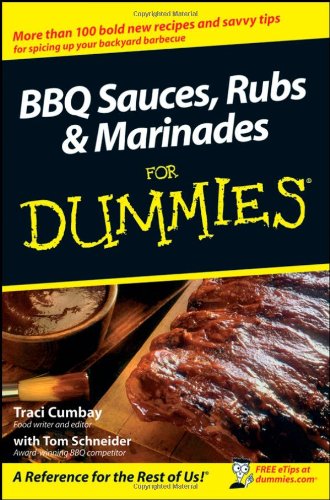 BBQ Sauces, Rubs and Marinades for Dummies