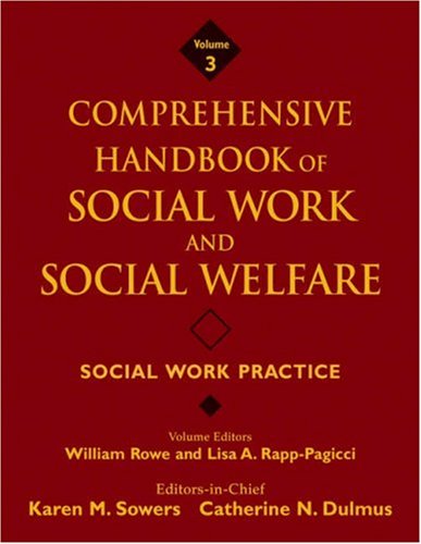 Comprehensive Handbook of Social Work and Social Welfare, Social Work Practice