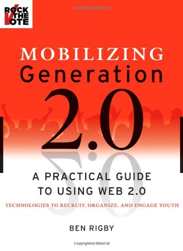 Mobilizing Generation 2.0