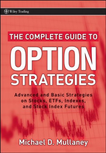 The Complete Guide to Option Strategies