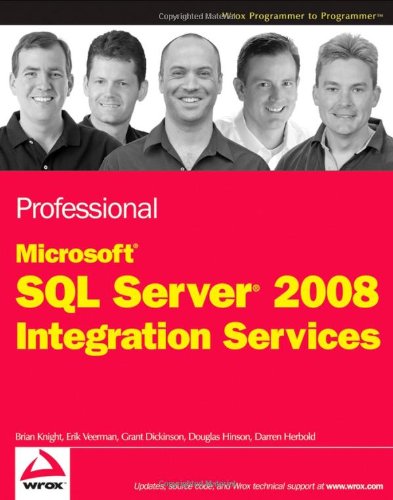 Professional SQL Server 2008 Integration Services