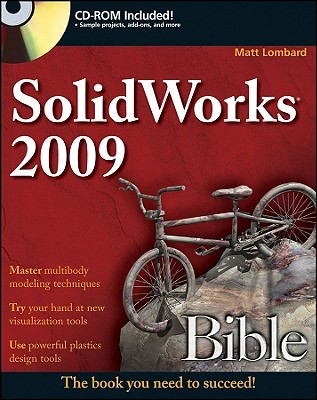 SolidWorks 2009 Bible [With CDROM]