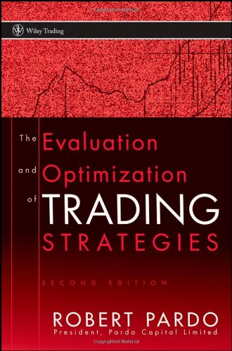 The Evaluation and Optimization of Trading Strategies