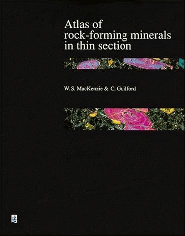 Atlas of Rock-Forming Minerals in Thin Section