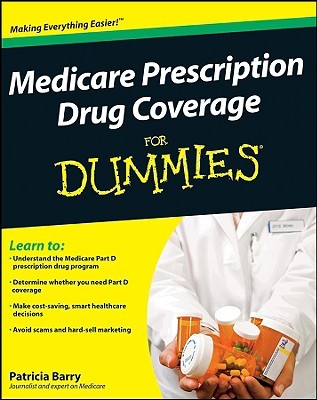 Medicare Prescription Drug Coverage For Dummies