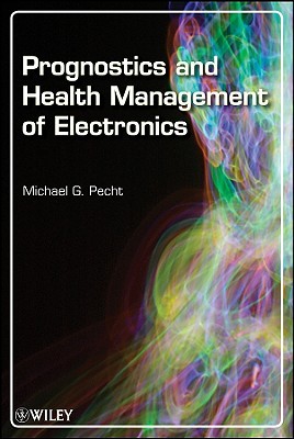 Prognostics and Health Management of Electronics