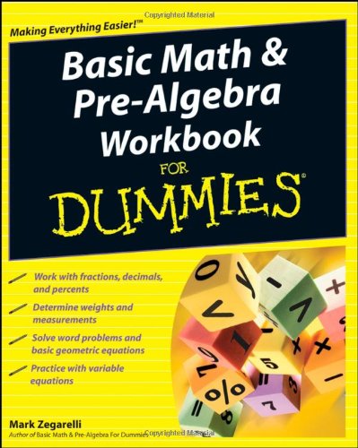 Basic Math and Pre-Algebra Workbook For Dummies