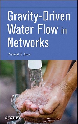 Gravity-Driven Water Flow in Networks [With CDROM]