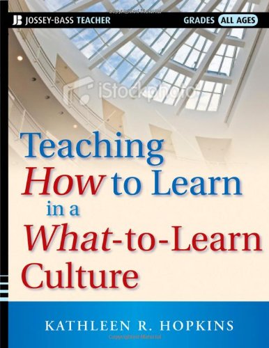 Teaching How to Learn in a What-To-Learn Culture