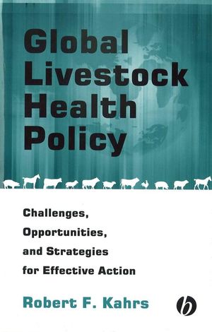 Global livestock health policy : challenges, opportunities, and strategies for effective action