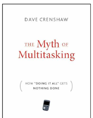 The Myth of Multitasking