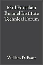 63rd Porcelain Enamel Institute Technical Forum : April 30-May 3, 2001, Nashville, Tennessee