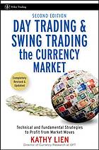 Day Trading and Swing Trading the Currency Market