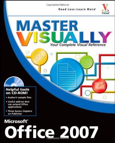 Master VISUALLY<sup>®</sup> Microsoft<sup>®</sup> Office 2007