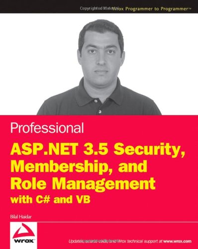 Professional ASP.Net 3.5 Security, Membership, and Role Management with C# and VB