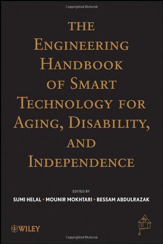 The Engineering Handbook of Smart Technology for Aging, Disability, and Independence