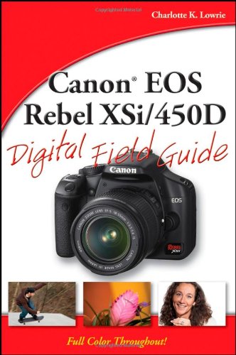 Canon EOS Rebel XSi/450D Digital Field Guide