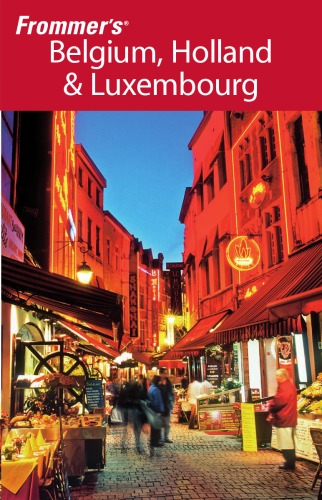 Frommer's Belgium, Holland &amp; Luxembourg