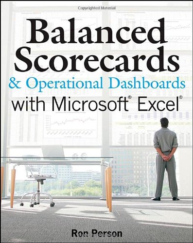 Balanced Scorecards and Operational Dashboards with Microsoft Excel