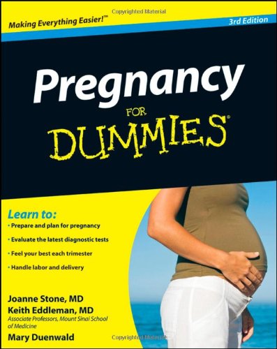 Pregnancy For Dummies 3E: 3rd Edition