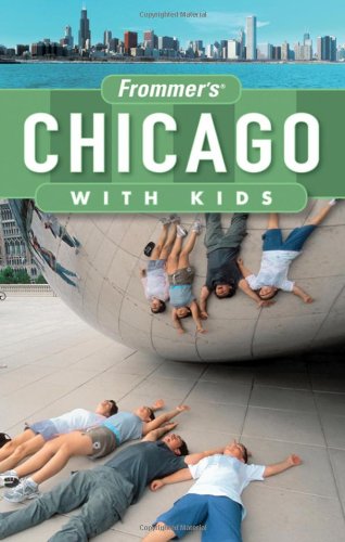 Frommer's Chicago with Kids