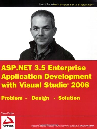 ASP.Net 3.5 Enterprise Application Development with Visual Studio 2008