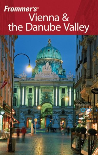 Frommer's Vienna &amp; the Danube Valley