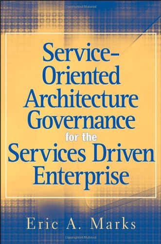 Service-Oriented Architecture Governance for the Services Driven Enterprise