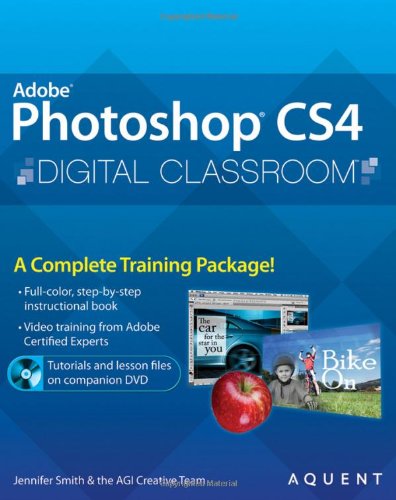 Adobe Photoshop CS4 Digital Classroom