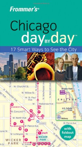 Frommer's Chicago Day by Day [With Map]