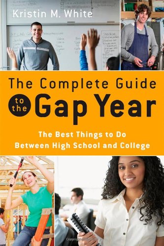 The Complete Guide to the Gap Year