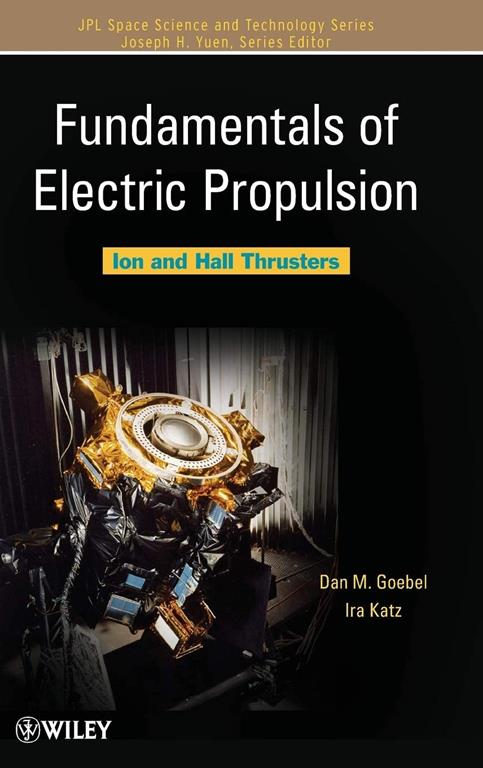 Fundamentals of Electric Propulsion