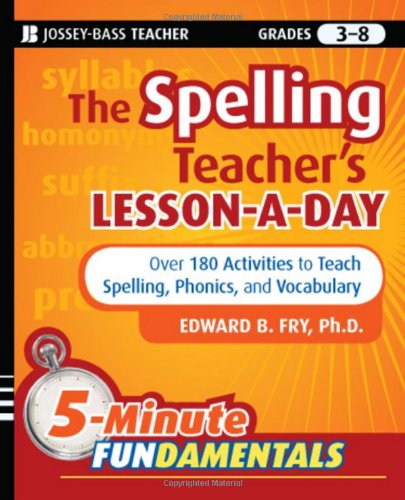 The Spelling Teacher's Lesson-A-Day, Grades 3-8