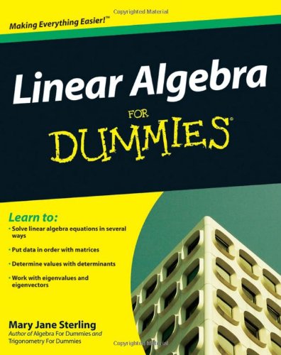 Linear Algebra For Dummies