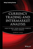 Currency Trading and Intermarket Analysis