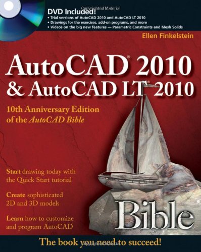 AutoCAD 2010 &amp; AutoCAD LT 2010 Bible [With DVD]