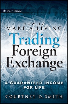 How to Make a Living Trading Foreign Exchange