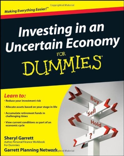 Investing in an Uncertain Economy for Dummies