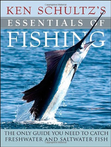 Ken Schultz's Essentials of Fishing